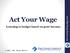 Act Your Wage. Learning to budget based on your income , Take Charge America