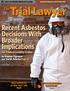 Trial Lawyer. Recent Asbestos Decisions With Broader Implications. The. for Product Liability Claims. by Stephen Tigerman and Ted W.