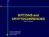 BITCOINS and CRYPTOCURRENCIES How It Works. Principal Consultant CISA, CISSP