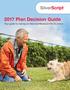 2017 Plan Decision Guide Your guide to making an informed Medicare Part D choice