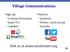 Village Communications. Visit us at