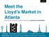Meet the Lloyd s Market in Atlanta