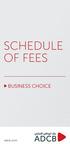 SCHEDULE OF FEES BUSINESS CHOICE. adcb.com
