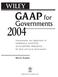 GAAP for. Governments. Wiley. Warren Ruppel. Interpretation and Application of. for State and Local Governments