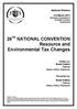 26 TH NATIONAL CONVENTION Resource and Environmental Tax Changes