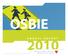 OSBIE 2010 ANNUAL REPORT ONTARIO SCHOOL BOARDS INSURANCE EXCHANGE