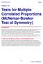 Tests for Multiple Correlated Proportions (McNemar-Bowker Test of Symmetry)