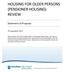 HOUSING FOR OLDER PERSONS (PENSIONER HOUSING) REVIEW