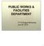 PUBLIC WORKS & FACILITIES DEPARTMENT