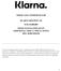 TERMS AND CONDITIONS FOR KLARNA HOLDING AB EUR 25,000,000 FIXED-TO-FLOATING RATE ADDITIONAL TIER 1 CAPITAL NOTES ISIN: SE