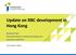 Update on RBC development in Hong Kong
