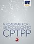 A ROADMAP FOR UK ACCESSION TO CPTPP IN CO-OPERATION WITH: