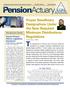 A publication of the American Society of Pension Actuaries Vol.XXXI, Number 2 March-April PensionActuary. by Barry Kozak, MSPA IN THIS ISSUE