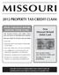 MISSOURI 2012 PROPERTY TAX CREDIT CLAIM. New Missouri Refund Debit Card FINAL CHECKLIST BEFORE MAILING YOUR CLAIM.
