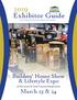 Exhibitor Guide. Get your business in front of the customers you are seeking. Builders Home Show & Lifestyle Expo