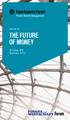 THE FUTURE OF MONEY. 25 October 2016 Kunsthaus, Zurich