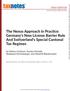 The Nexus Approach in Prac ce: Germany s New License Barrier Rule And Switzerland s Special Cantonal Tax Regimes