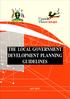 Uganda THE REPUBLIC OF UGANDA THE LOCAL GOVERNMENT DEVELOPMENT PLANNING GUIDELINES
