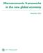 Macroeconomic frameworks in the new global economy. November 2002