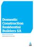 Domestic Construction Residential Builders SA QBE Insurance (Australia) Limited