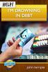 Help! I m Drowning in Debt. Dr. John Temple. Consulting Editor: Dr. Paul Tautges