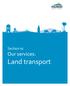 Section 4c. Our services: Land transport
