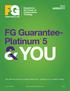 FG Guarantee- Platinum 5 YOU. Tax-deferred growth at a fixed interest rate certainty in an uncertain market.