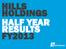 HILLS HOLDINGS HALF YEAR RESULTS FY2013