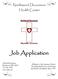 Job Application. Northwood Deaconess Health Center. 4 North Park Street Northwood, ND