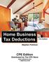 Home Business Tax Deductions. CPE Edition. Stephen Fishman. Distributed by The CPE Store. 11th Edition.