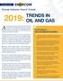 2019: Another year is drawing to a close, and it is time to examine TRENDS IN OIL AND GAS. Energy Industry Data & Trends