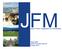 Japan Finance Organization for Municipalities. Source: JFM photographic library. Takeji Takei Senior Executive Director October 2011