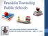 Franklin Township Public Schools FINAL BUDGET PRESENTATION BOARD OF EDUCATION MEETING - APRIL 27, 2017