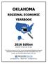 OKLAHOMA REGIONAL ECONOMIC YEARBOOK Edition. Release Date: February 8, 2016, 426 pages