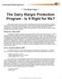 The Dairy Margin Protection Program - Is It Right for Me?