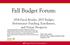Fall Budget Forum: David L. Eisler, president Sally DePew, director, budgetary planning & analysis November 20, Thank you, dave eisler